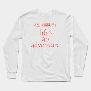 life's an adventure Long Sleeve T-Shirt